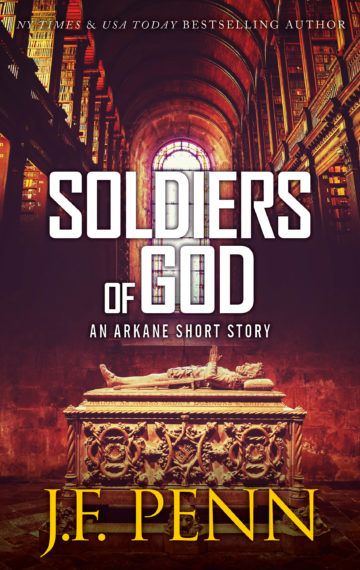 Soldiers Of God. An ARKANE Short Story